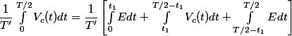 \dfrac{1}{T'}\int_{0}^{T/2}V_c(t)dt =\dfrac{1}{T'}\left[ \int_{0}^{t_1}E dt +\int_{t_1}^{T/2-t_1} V_c(t) dt +\int_{T/2-t_1}^{T/2}E dt\right]